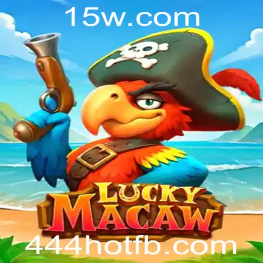 Descubra LuckyMacaw: O Jogo de Azar que Está Estremecendo o Mundo com 444hot